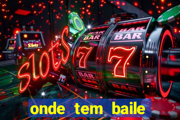 onde tem baile hoje em joinville